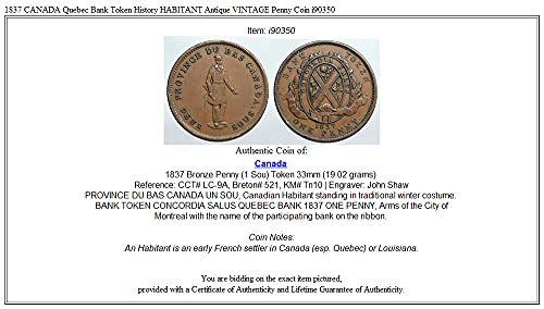 1837 CA 1837 KANADA Quebec Bankası Token Geçmişi HABİTANT Bir 1 Kuruş İyi Sertifikasız