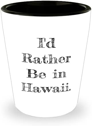 Güzel Hawaii Hediyeleri, Hawaii'de Olmayı Tercih Ederim, Tatil Hediyelerini Seviyorum