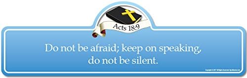 Elçilerin İşleri 18: 9 İncil Ayeti İşareti / Korkma; Konuşmaya Devam et, Sessiz olma.